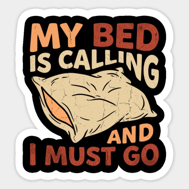 My Bed Is Calling